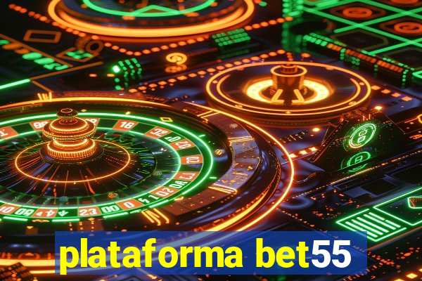 plataforma bet55